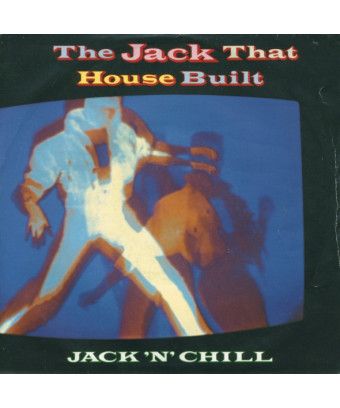 The Jack That House Built [Jack 'N' Chill] - Vinyle 7", 45 tours, single [product.brand] 1 - Shop I'm Jukebox 