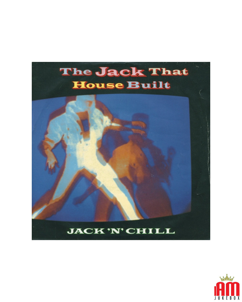 The Jack That House Built [Jack 'N' Chill] - Vinyl 7", 45 RPM, Single [product.brand] 1 - Shop I'm Jukebox 