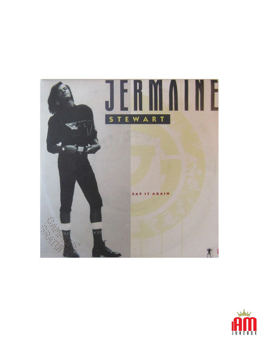 Say It Again [Jermaine Stewart] - Vinyl 7", 45 RPM