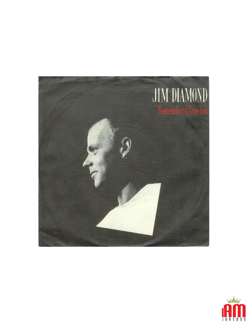 Remember I Love You [Jim Diamond] – Vinyl 7", 45 RPM, Single, Stereo [product.brand] 1 - Shop I'm Jukebox 