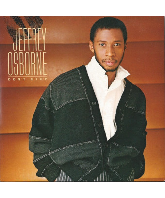 Don't Stop [Jeffrey Osborne] – Vinyl 7", 45 RPM