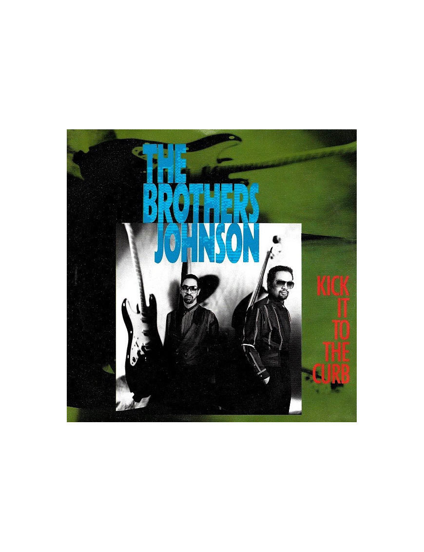 Kick It To The Curb [Brothers Johnson] - Vinyl 7", Single, 45 RPM [product.brand] 1 - Shop I'm Jukebox 