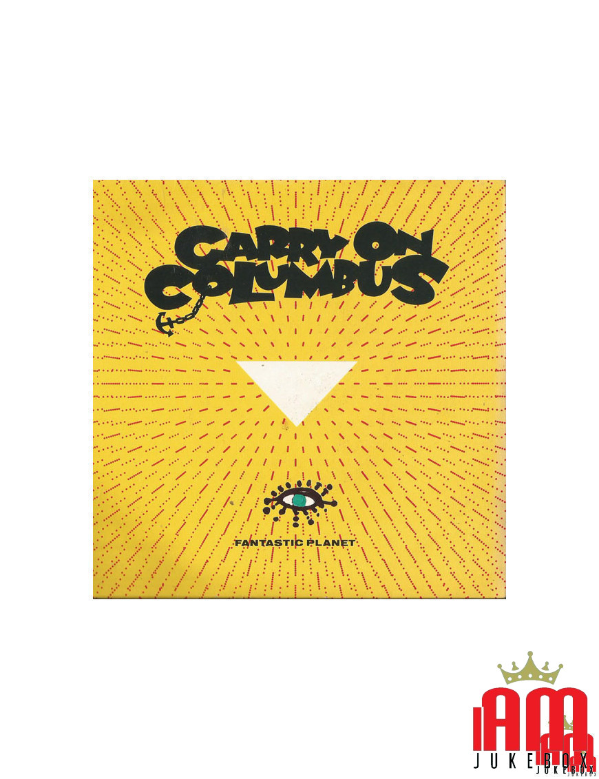Carry On Columbus [Fantastic Planet] – Vinyl 7", 45 RPM, Single [product.brand] 1 - Shop I'm Jukebox 