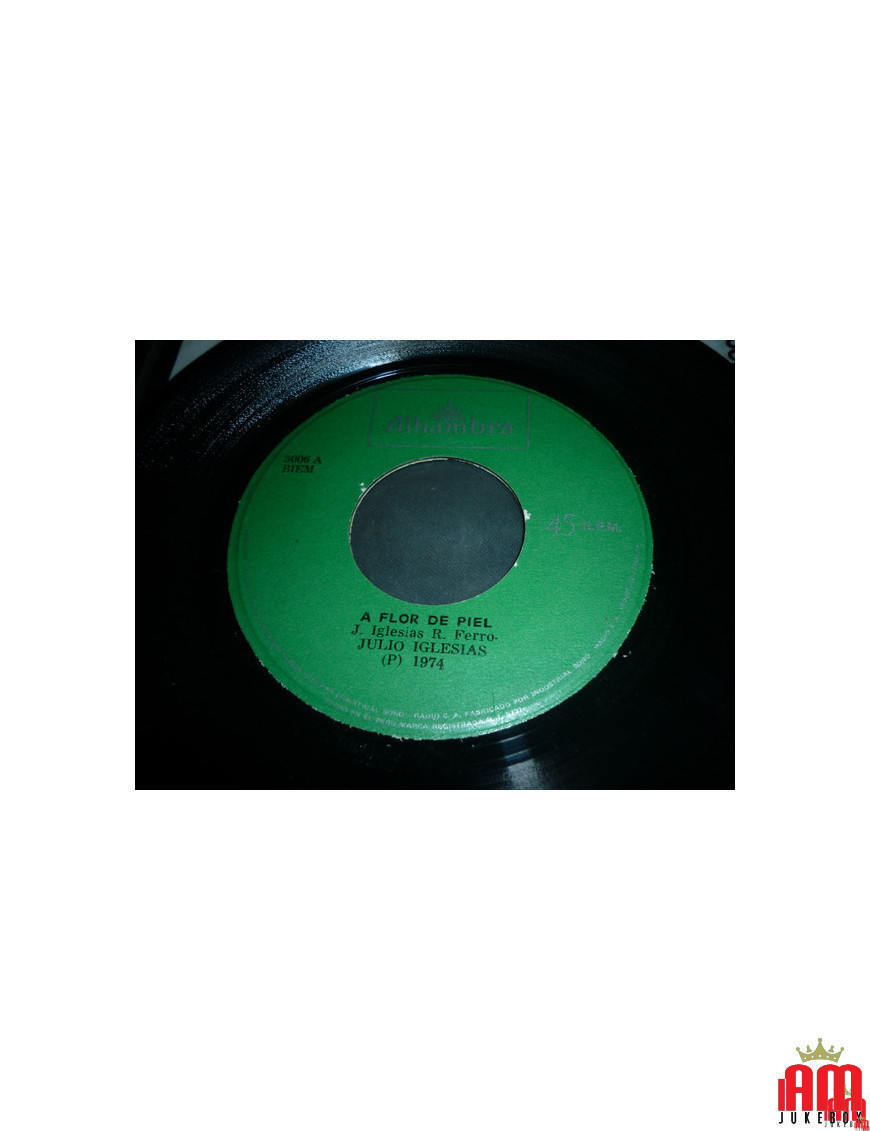 A Flor De Piel [Julio Iglesias] - Vinyl 7", 45 RPM, Single [product.brand] 1 - Shop I'm Jukebox 