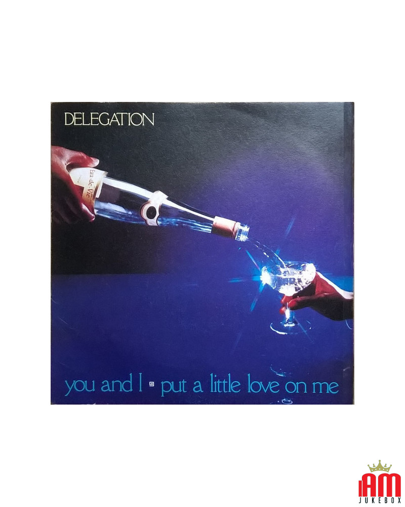 You And I Put A Little Love On Me [Delegation] - Vinyl 7", 45 RPM, Single [product.brand] 1 - Shop I'm Jukebox 