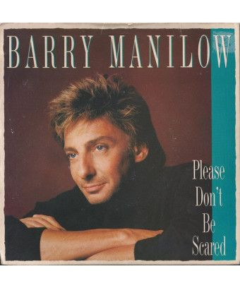 Please Don't Be Scared [Barry Manilow] - Vinyl 7", 45 RPM, Single, Stereo [product.brand] 1 - Shop I'm Jukebox 