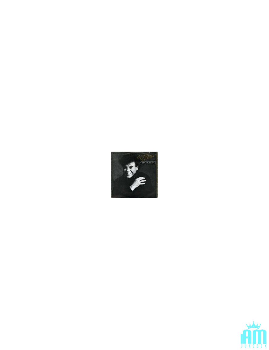 Dance Me Up [Gary Glitter] - Vinyl 12", 45 RPM [product.brand] 1 - Shop I'm Jukebox 