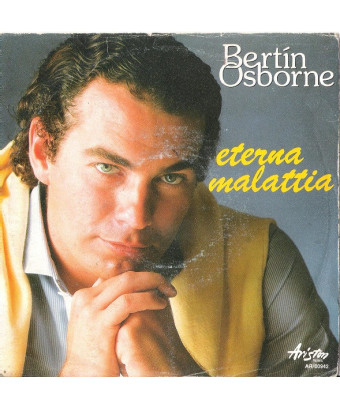 Eterna Malattia [Bertín Osborne] - Vinyl 7", 45 RPM [product.brand] 1 - Shop I'm Jukebox 