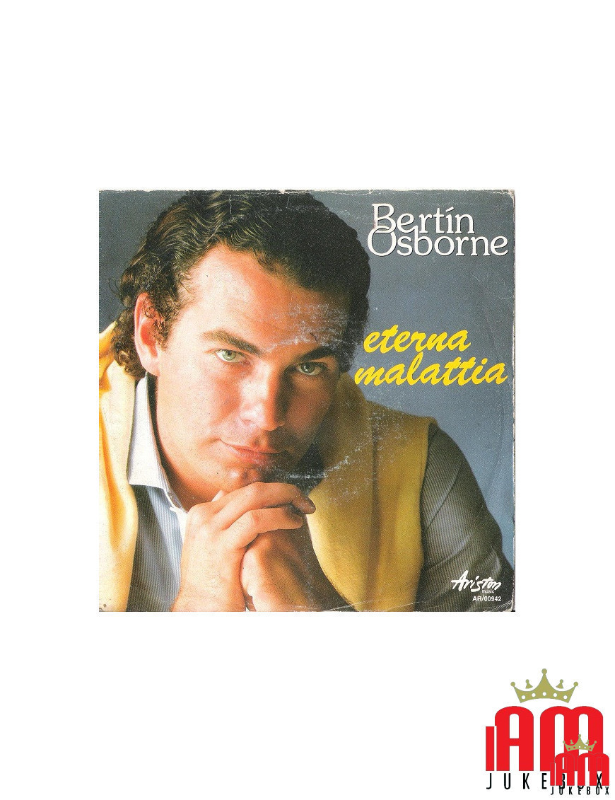 Eterna Malattia [Bertín Osborne] - Vinyl 7", 45 RPM [product.brand] 1 - Shop I'm Jukebox 