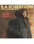 Ready Or Not [B. A. Robertson,...] - Vinyl 7", 45 RPM [product.brand] 1 - Shop I'm Jukebox 