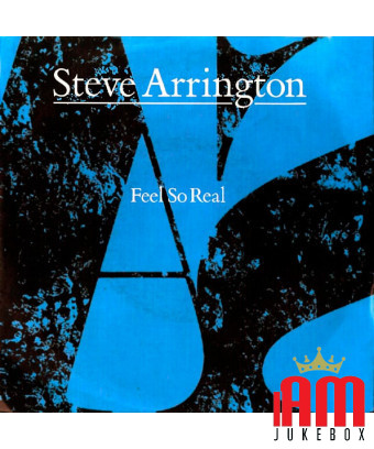 Feel So Real [Steve Arrington] - Vinyl 7", 45 tours, Single, Stéréo