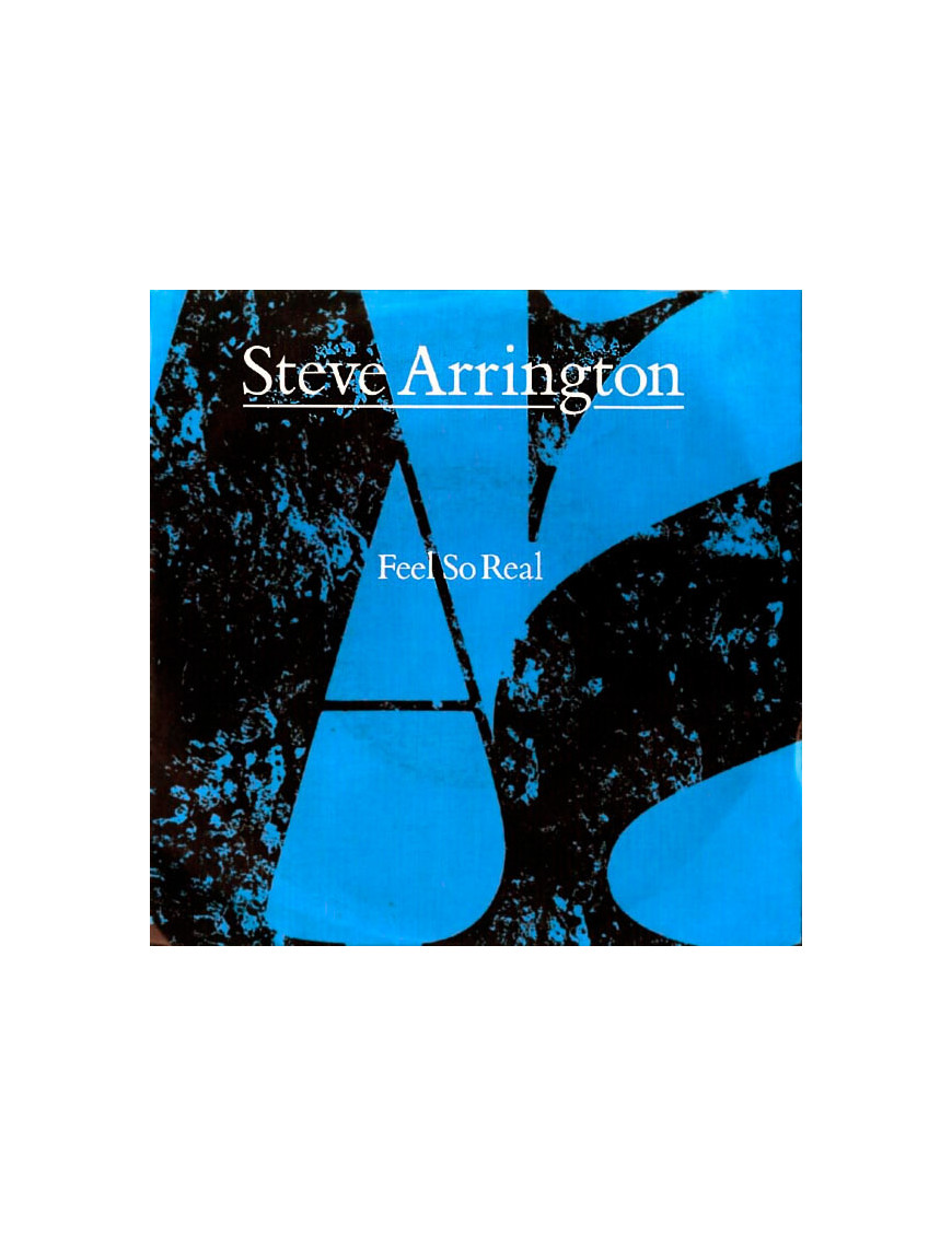 Feel So Real [Steve Arrington] - Vinyl 7", 45 tours, Single, Stéréo
