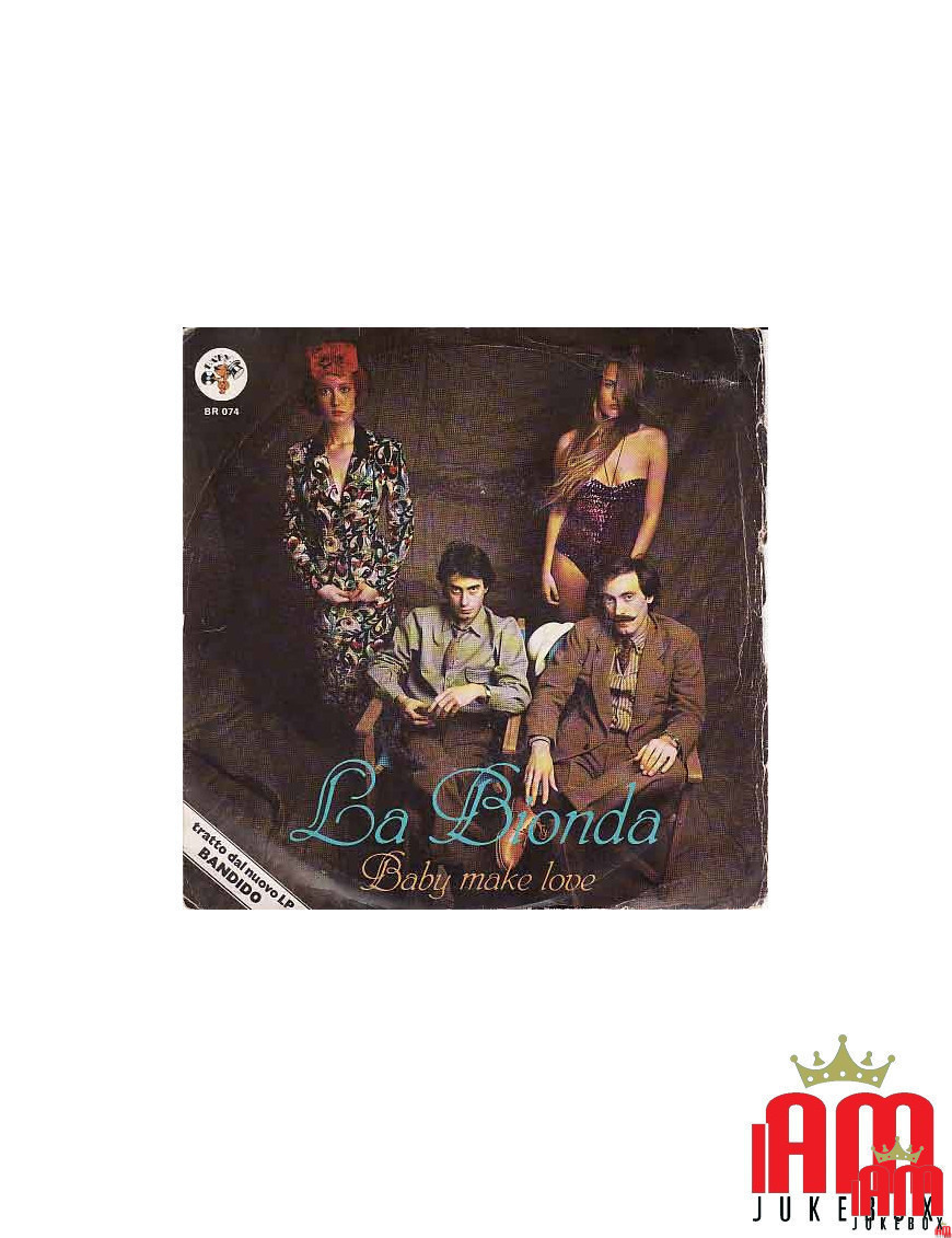 Baby Make Love [La Bionda] - Vinyle 7", 45 RPM, Single