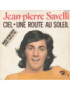 Ciel Une Route Au Soleil [Jean-Pierre Savelli] - Vinyl 7"