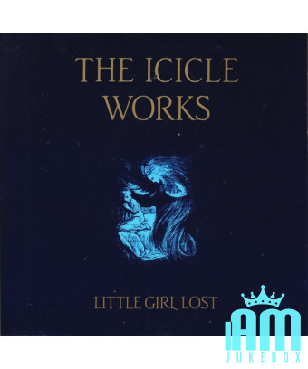 Little Girl Lost [The Icicle Works] – Vinyl 7", 45 RPM, Single, Stereo [product.brand] 1 - Shop I'm Jukebox 