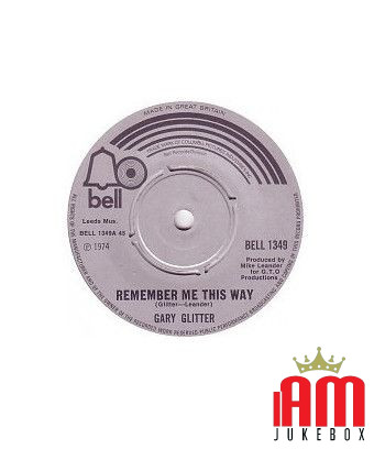 Remember Me This Way [Gary Glitter] – Vinyl 7" [product.brand] 1 - Shop I'm Jukebox 