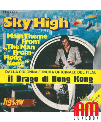 Sky High – Hauptthema aus „The Man From Hong Kong“ [Jigsaw (3)] – Vinyl 7“, 45 RPM, Stereo