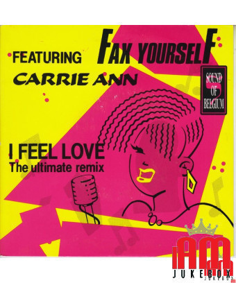 I Feel Love (The Ultimate Remix) [Fax Yourself,...] - Vinyle 7", 45 tours