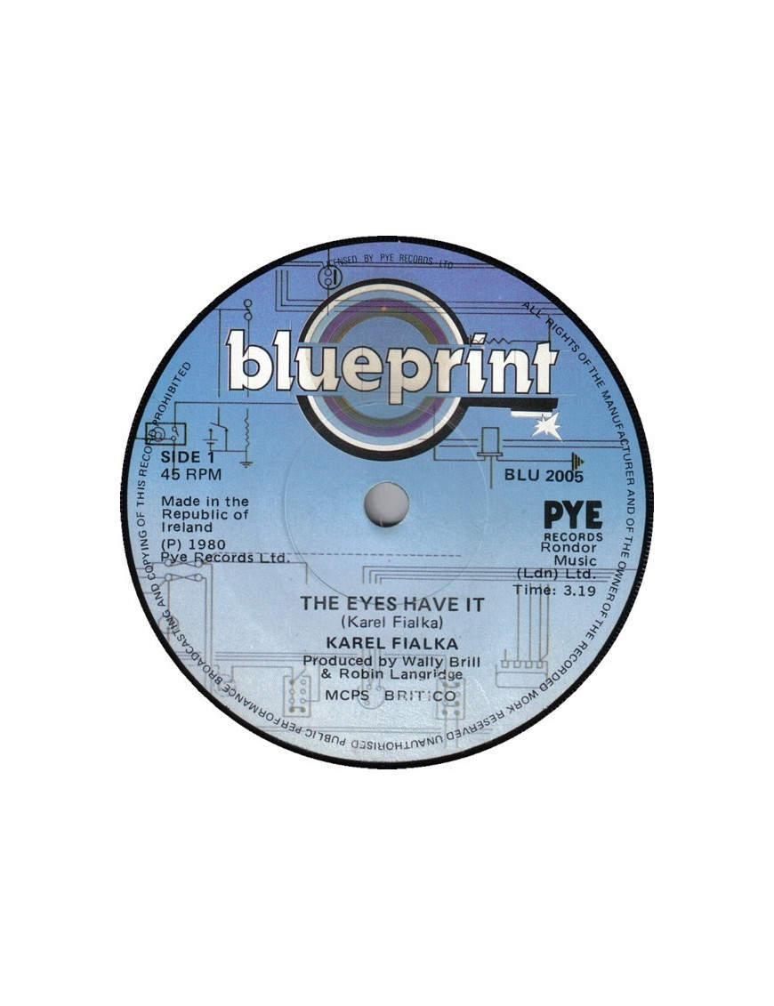 The Eyes Have It [Karel Fialka] - Vinyl 7", 45 RPM
