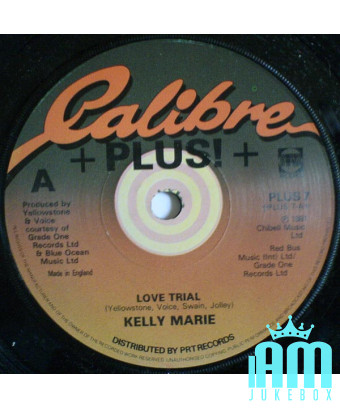 Love Trial [Kelly Marie] - Vinyle 7", 45 tours, Single [product.brand] 1 - Shop I'm Jukebox 