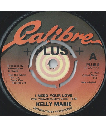 I Need Your Love [Kelly Marie] - Vinyl 7", 45 RPM