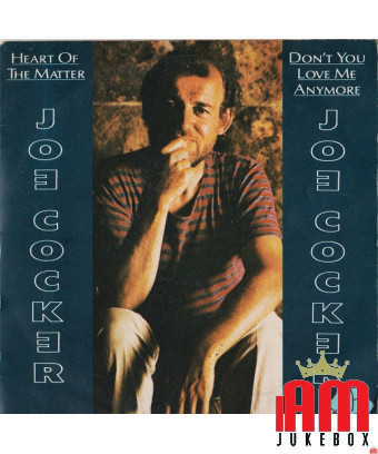 Heart Of The Matter Don't You Love Me Anymore [Joe Cocker] - Vinyle 7", 45 tours, stéréo