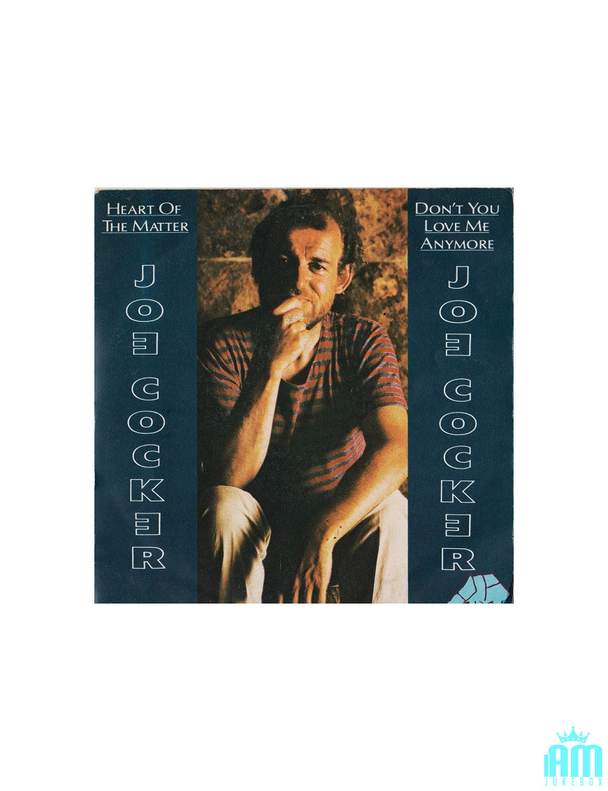Heart Of The Matter   Don't You Love Me Anymore [Joe Cocker] - Vinyl 7", 45 RPM, Stereo