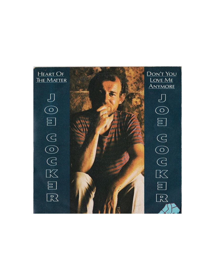 Heart Of The Matter   Don't You Love Me Anymore [Joe Cocker] - Vinyl 7", 45 RPM, Stereo