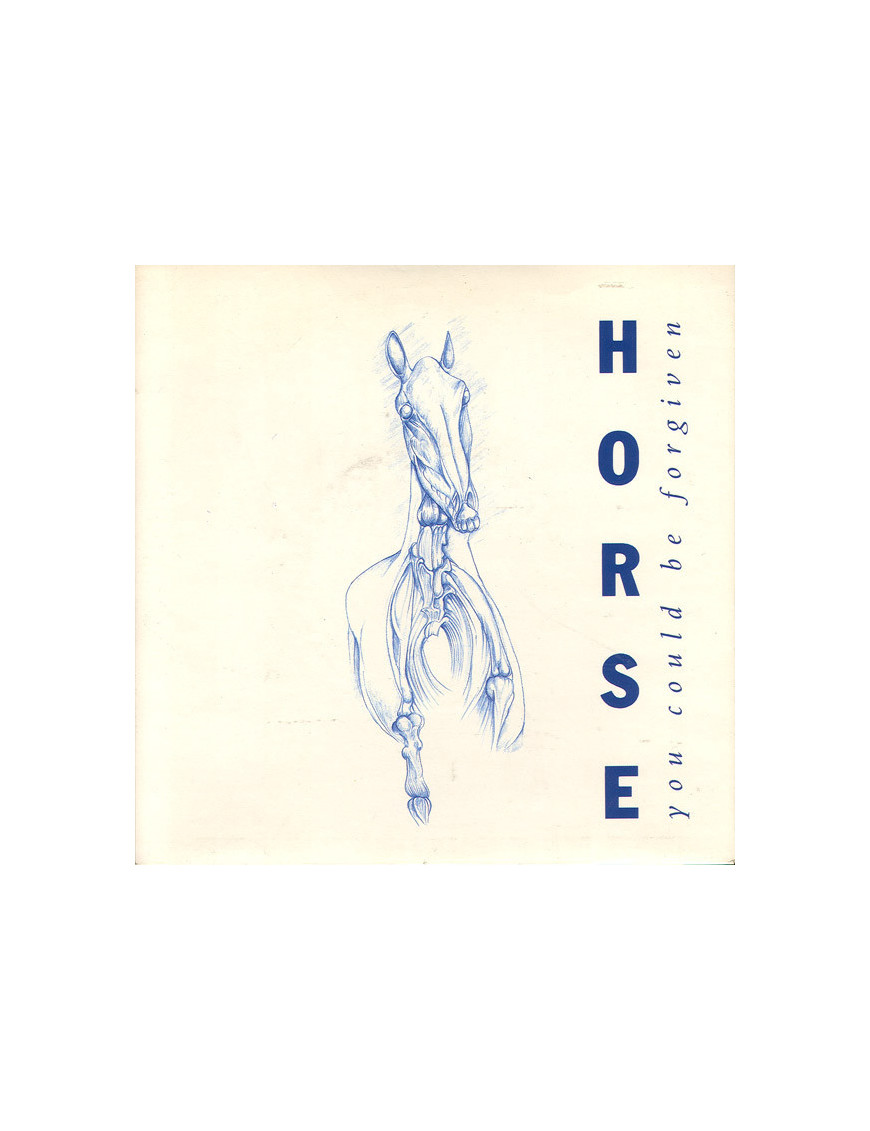 You Could Be Forgiven [Horse (3)] - Vinyl 7", 45 RPM, Single, Stereo