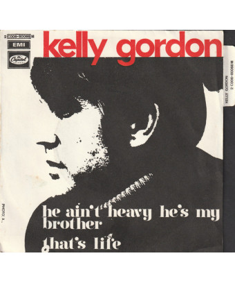 He Ain't Heavy... He's My Brother   That's Life [Kelly Gordon] - Vinyl 7", 45 RPM, Single