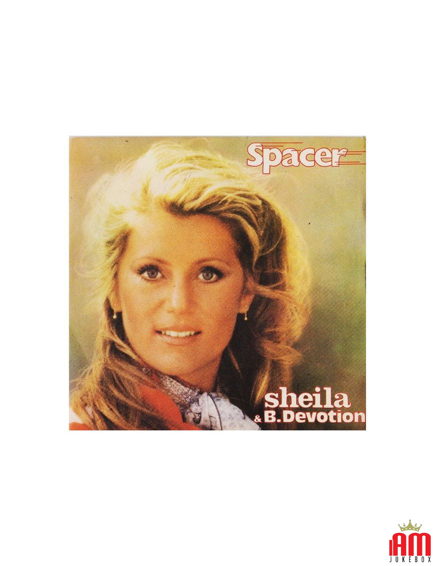 Spacer [Sheila & B. Devotion] - Vinyle 7", 45 tours [product.brand] 1 - Shop I'm Jukebox 