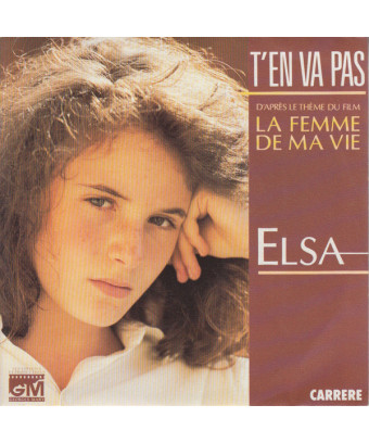 T'en Va Pas [Elsa (2)] – Vinyl 7", 45 RPM, Single