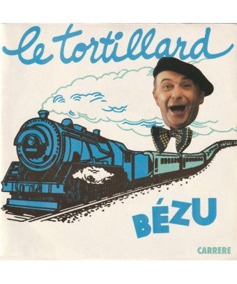 Le Tortillard [Bézu] – Vinyl 7", 45 RPM, Single [product.brand] 1 - Shop I'm Jukebox 