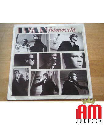 Fotonovela Capitulo (I) [Ivan (4)] - Vinyle 7", 45 RPM, Single