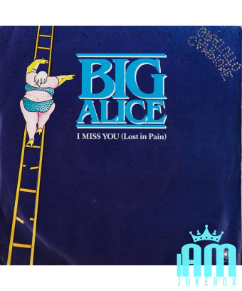 I Miss You (Lost In Pain) [Big Alice] – Vinyl 7", 45 RPM [product.brand] 1 - Shop I'm Jukebox 