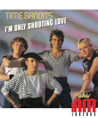 I'm Only Shooting Love [Time Bandits] – Vinyl 7", 45 RPM, Single, Stereo [product.brand] 1 - Shop I'm Jukebox 