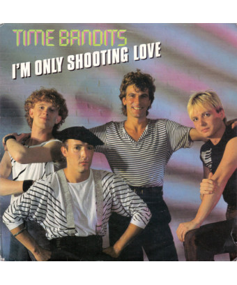 Je ne fais que tirer sur l'amour [Time Bandits] - Vinyl 7", 45 tr/min, Single, Stéréo [product.brand] 1 - Shop I'm Jukebox 