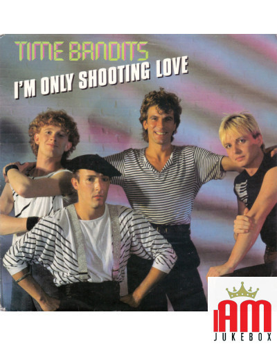 I'm Only Shooting Love [Time Bandits] - Vinyl 7", 45 RPM, Single, Stereo [product.brand] 1 - Shop I'm Jukebox 