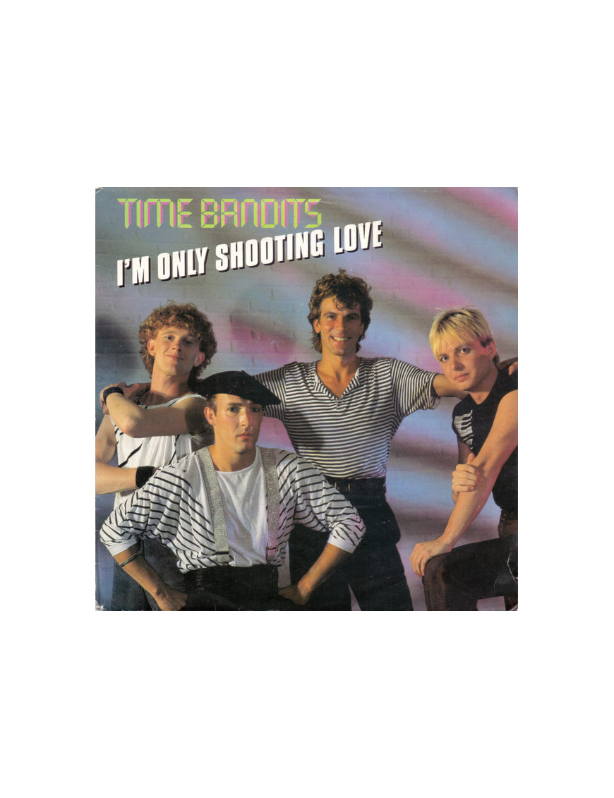 Je ne fais que tirer sur l'amour [Time Bandits] - Vinyl 7", 45 tr/min, Single, Stéréo [product.brand] 1 - Shop I'm Jukebox 