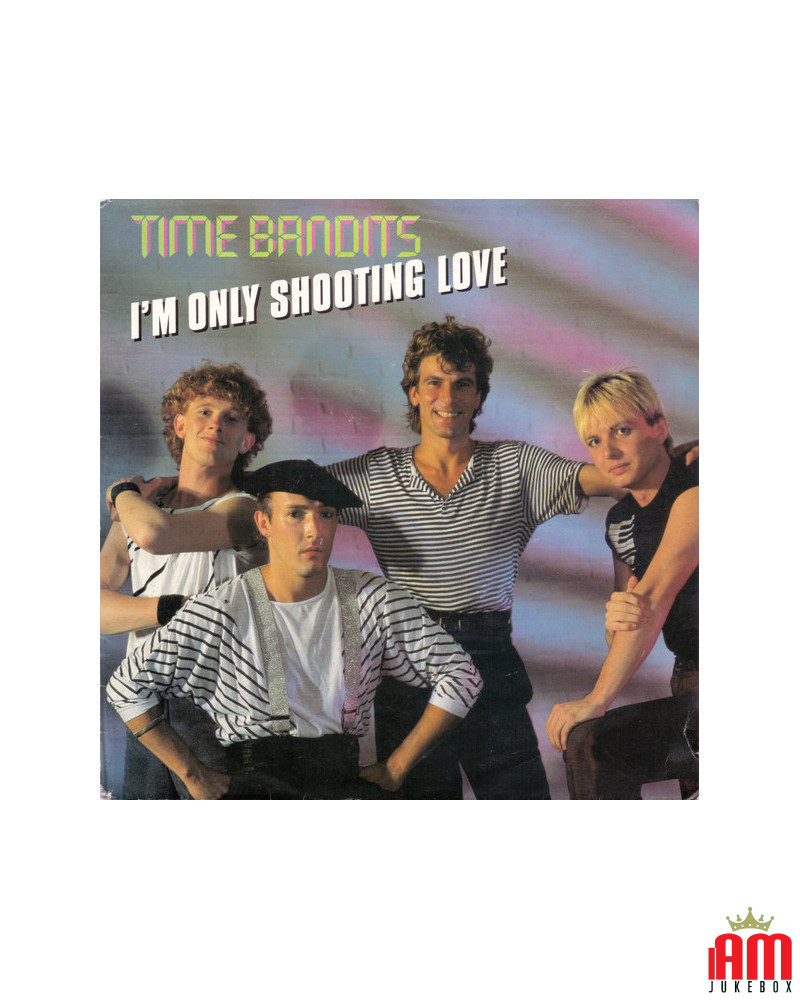 I'm Only Shooting Love [Time Bandits] - Vinyl 7", 45 RPM, Single, Stereo [product.brand] 1 - Shop I'm Jukebox 