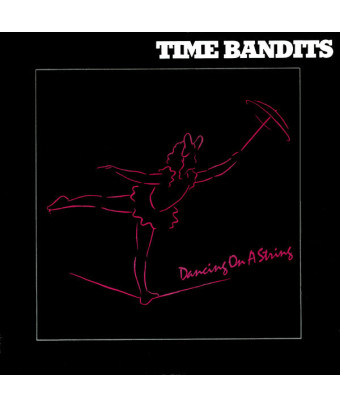 Dancing On A String [Time Bandits] - Vinyl 7", 45 RPM, Single, Stereo