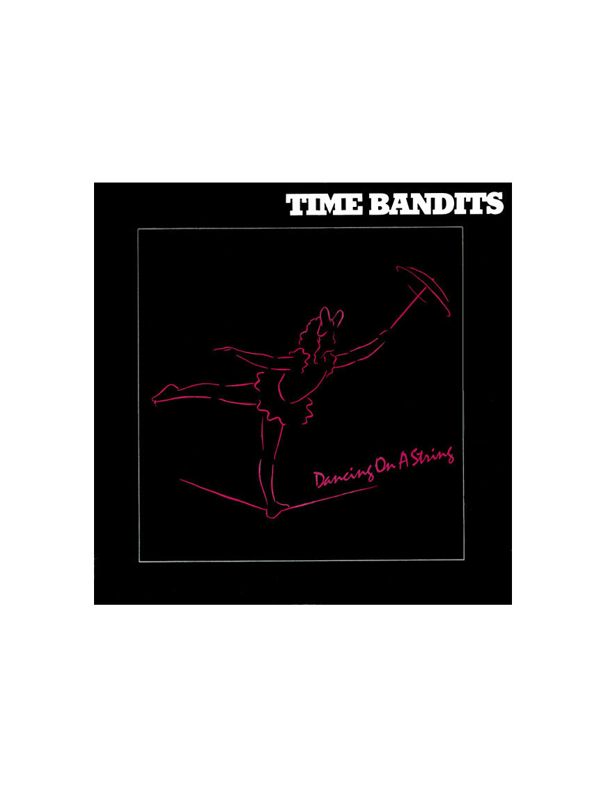 Dancing On A String [Time Bandits] - Vinyle 7", 45 tours, Single, Stéréo