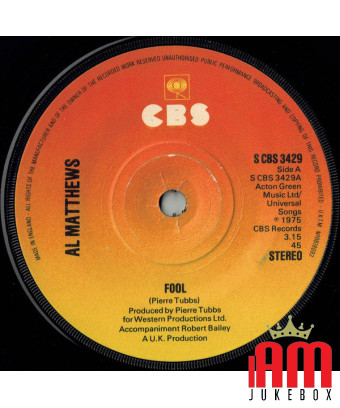 Fool [Al Matthews] - Vinyl 7", 45 tours, Single, Stéréo