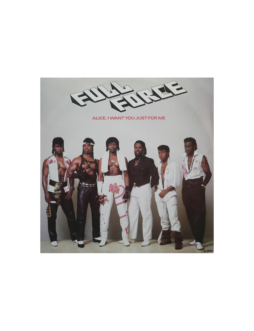 Alice, I Want You Just For Me! [Full Force] - Vinyl 12", 45 RPM, Single, Stereo