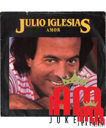 Amor [Julio Iglesias] - Vinyle 7", 45 tours, Single [product.brand] 1 - Shop I'm Jukebox 