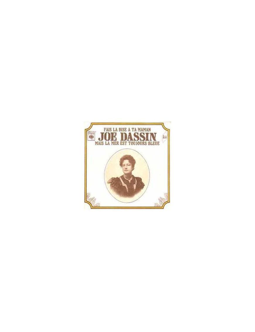 Fais La Bise A Ta Maman Mais La Mer Est Toujours Bleue [Joe Dassin] - Vinyl 7", Single, 45 RPM [product.brand] 1 - Shop I'm Juke