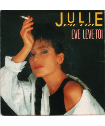 Eve Levé-Toi [Julie Pietri] - Vinyl 7", 45 RPM, Single [product.brand] 1 - Shop I'm Jukebox 