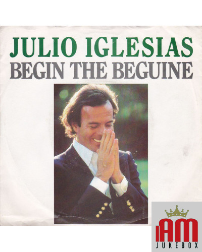 Begin The Beguine [Julio Iglesias] - Vinyl 7", 45 RPM, Single, Stereo [product.brand] 1 - Shop I'm Jukebox 