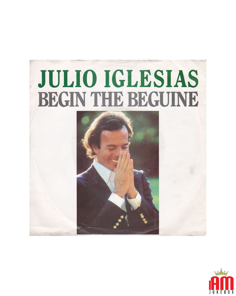 Begin The Beguine [Julio Iglesias] - Vinyl 7", 45 RPM, Single, Stereo [product.brand] 1 - Shop I'm Jukebox 