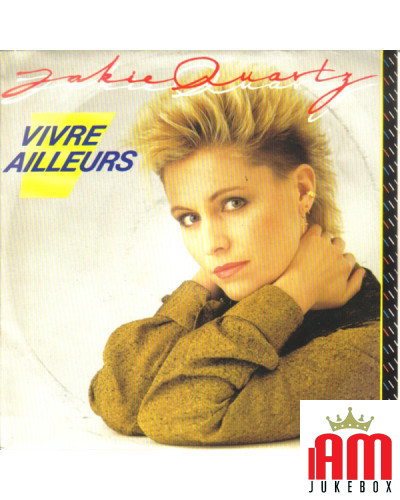 Vivre Ailleurs [Jakie Quartz] - Vinyl 7", 45 RPM, Single, Stereo [product.brand] 1 - Shop I'm Jukebox 